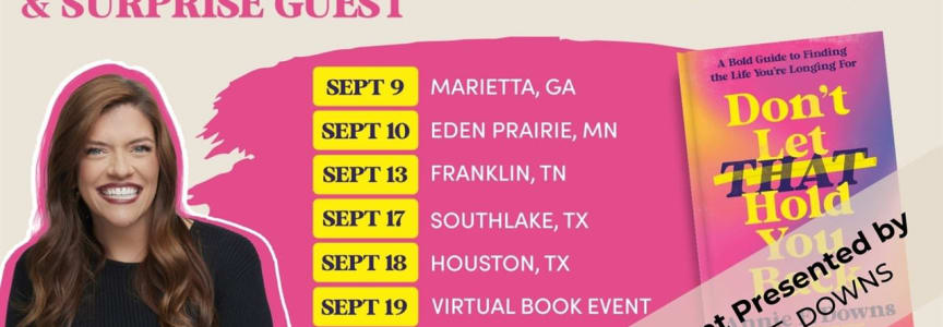 Don’t Let That Hold You Back Book Tour with Annie F. Downs