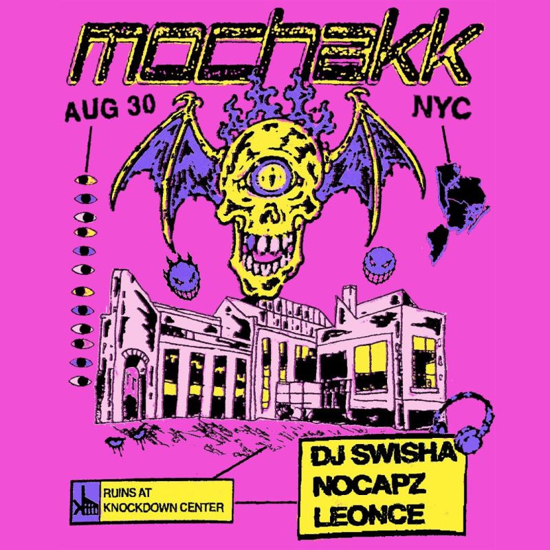 Mochakk, DJ SWISHA, nocapz., & More!