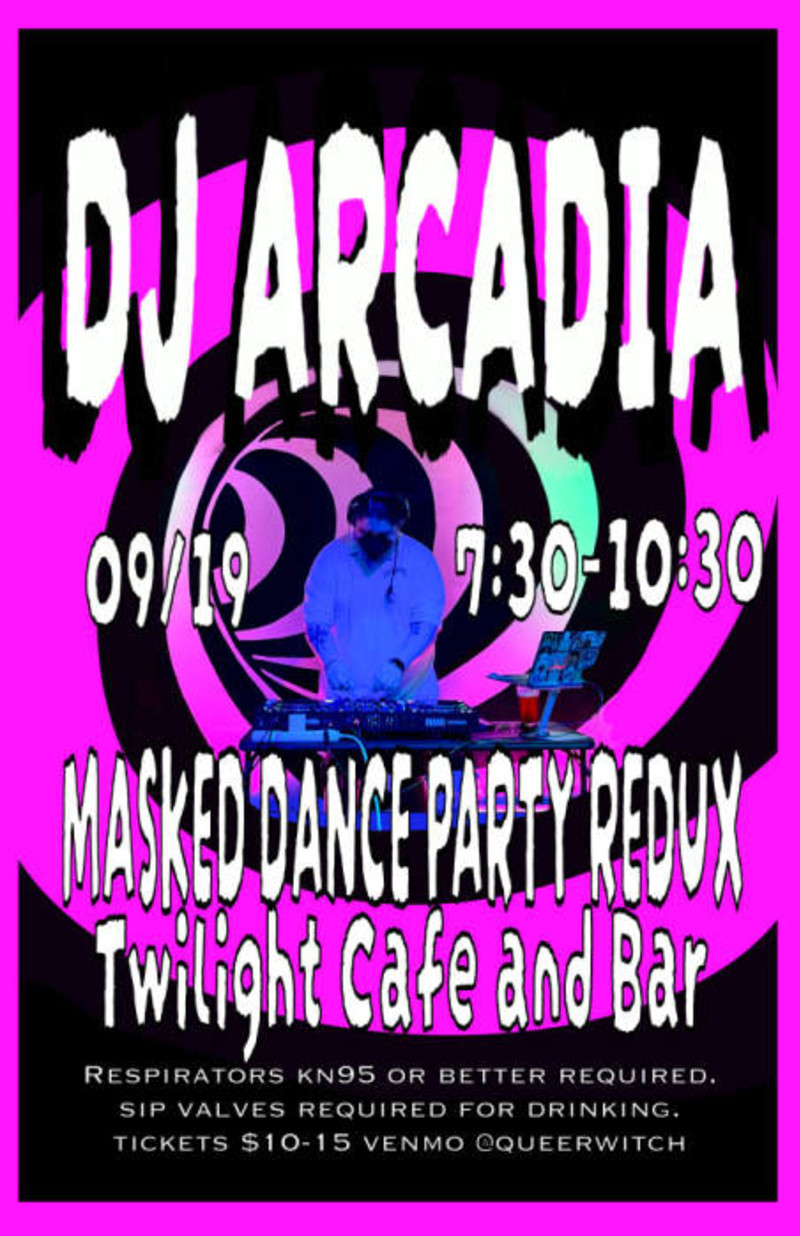 Masked Dance Party Redux w/ Dj Arcadia