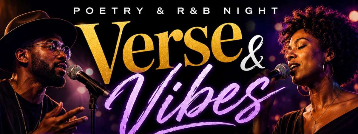 Verse & Vibes   R&B And Poetry Night