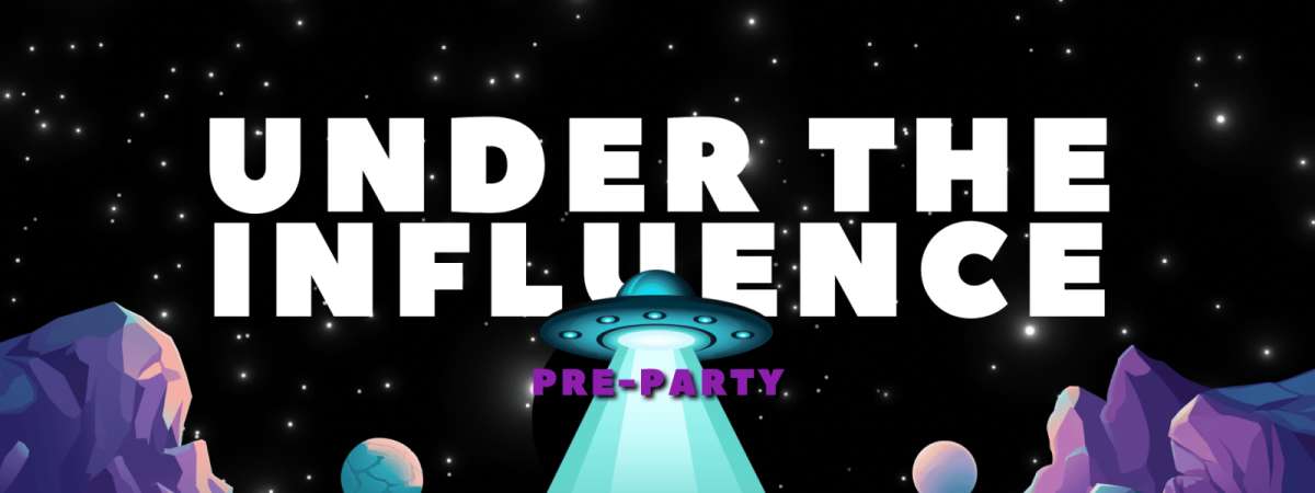 Under the Influence Pre-Party