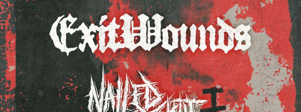 Exit Wounds / Nailed Shut