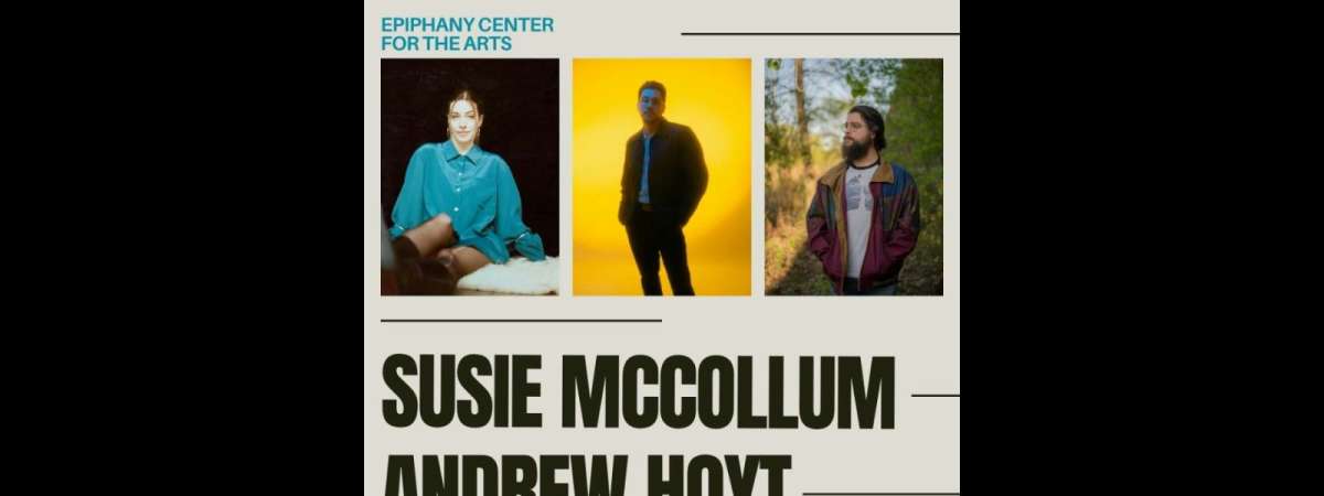 Susie McCollum / Andrew Hoyt / Josh Trimble