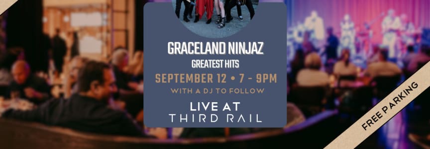 Graceland Ninjaz | LIVE in Third Rail