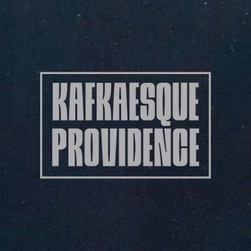 Kafkaesque Providence