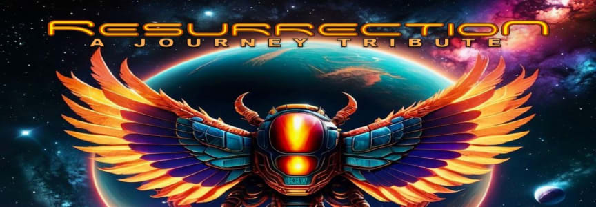 Resurrection: a Journey Tribute