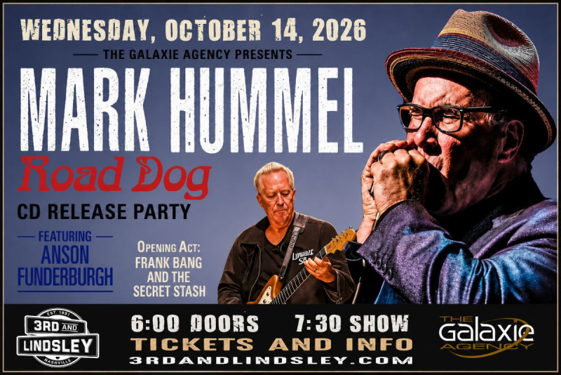 Mark Hummel Road Dog Album Release Party Featuring Anson Funderburgh with Frank Bang & The Secret Stash