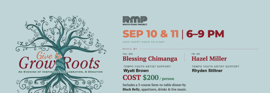 Give To Grow Roots - An Evening of Inspiration and Donation