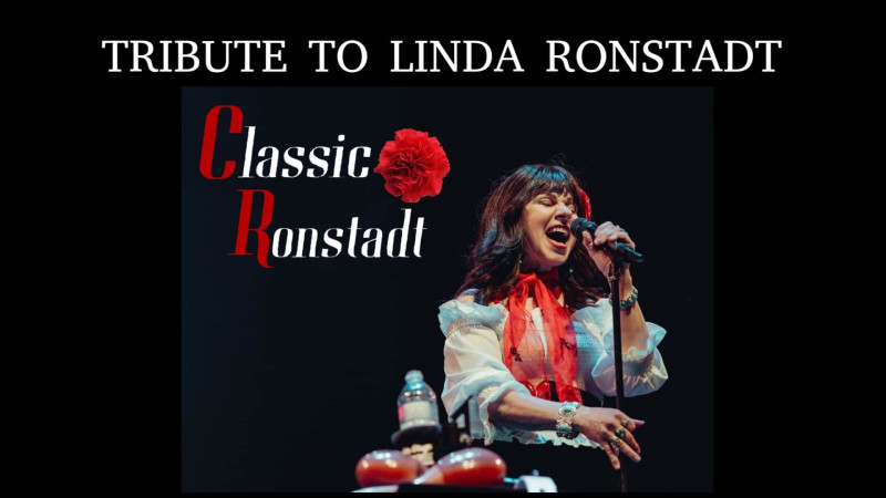 Classic Ronstadt – “The Legacy of Linda Ronstadt”