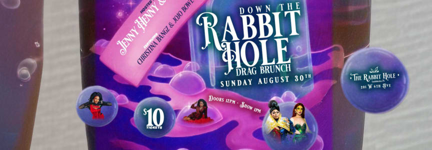 Down The Rabbit Hole Drag Brunch