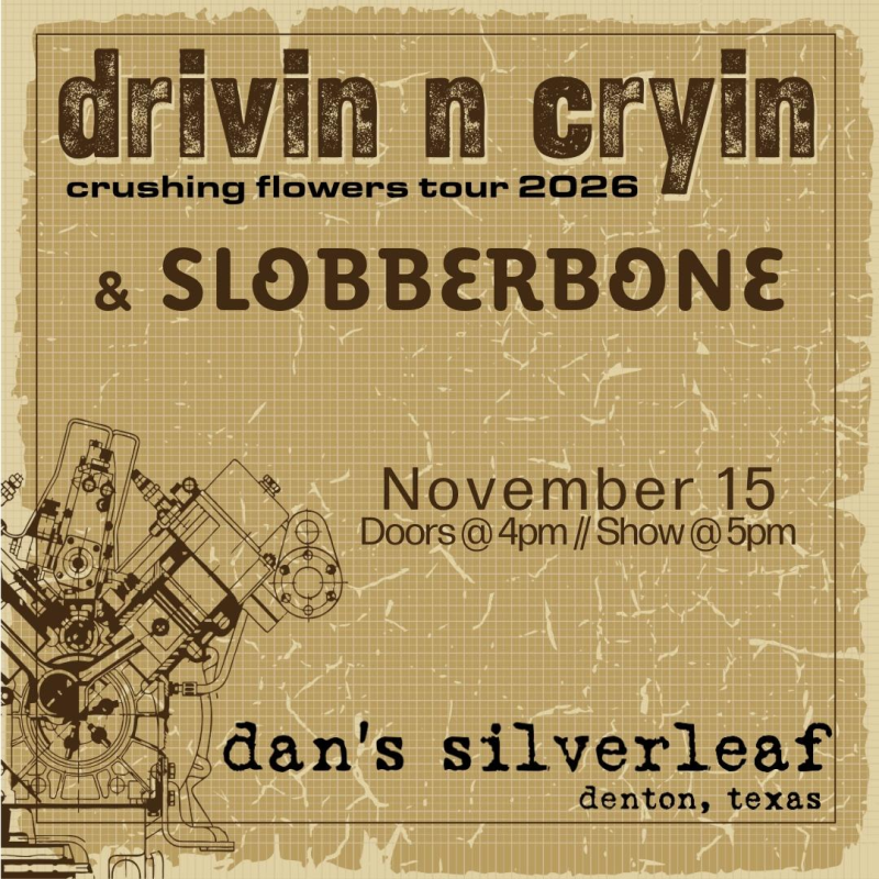 Drivin N Cryin w / Slobberbone