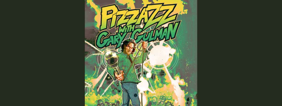 Pizzazz with Gary Gulman