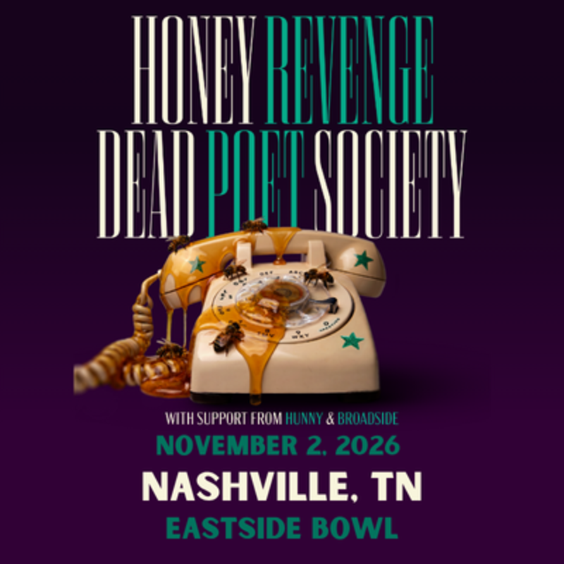 Honey Revenge & Dead Poet Society