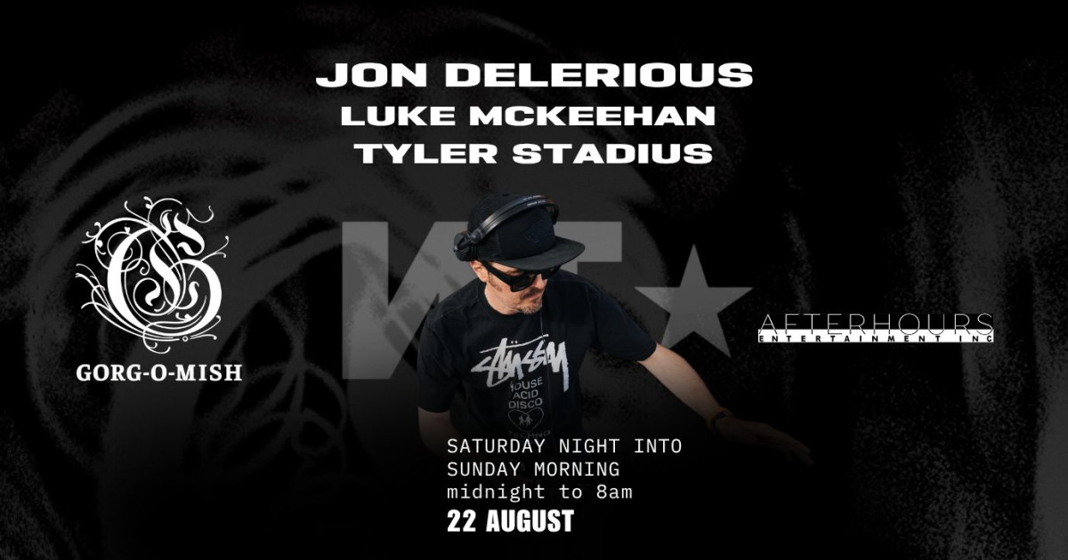 Gorg-O-Mish presents: Jon Delerious, Luke McKeehan & Tyler Stadius
