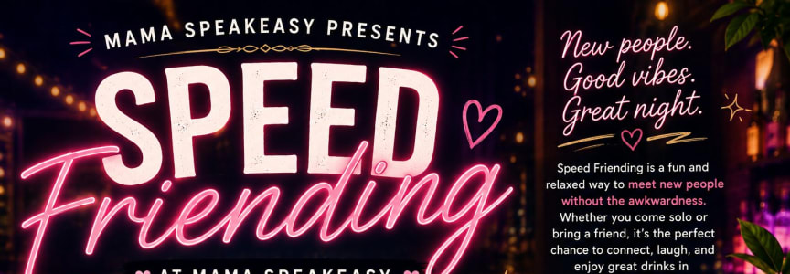 Speed-Friending at the Speakeasy