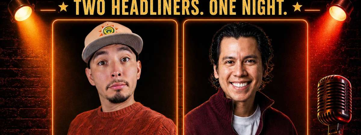 Two Headliners 1 Night - Joshua Jay Nieto & Bryan Torresday