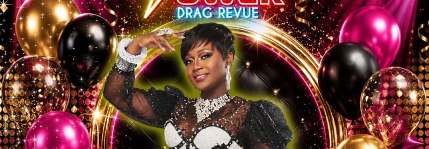 POWER: Drag Revue (Desiree's Birthday Bash)