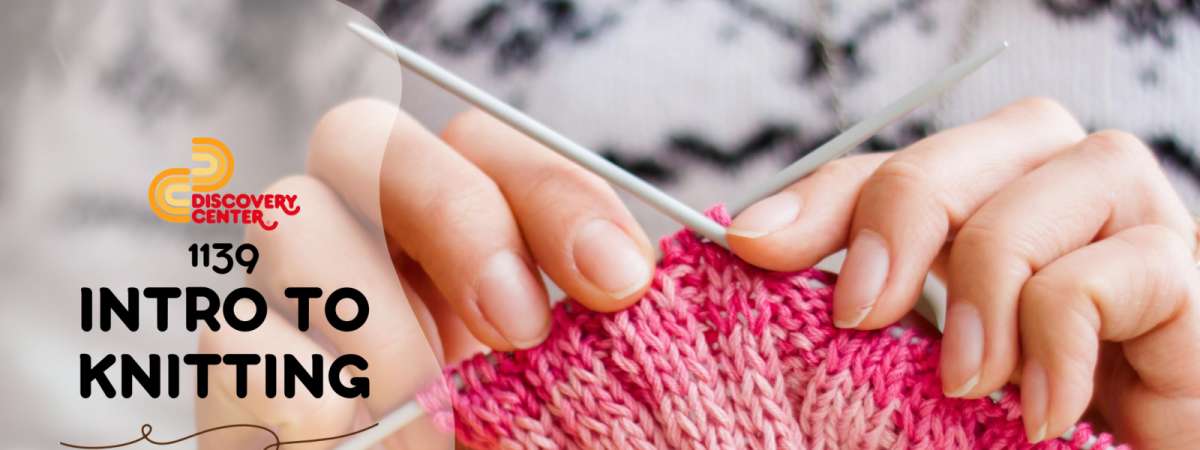 Intro To Knitting