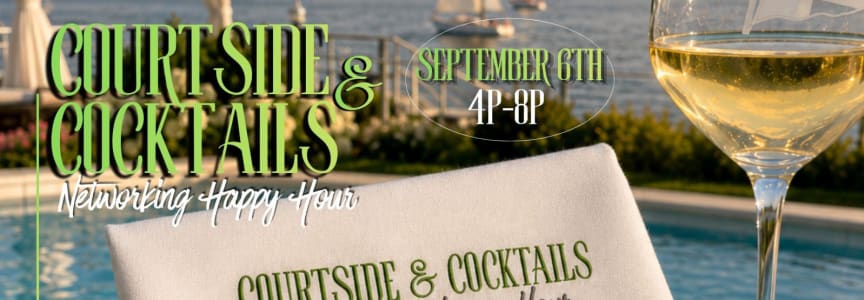 Courtside & Cocktails; ELEVATED Yacht Club Sunset Soirée