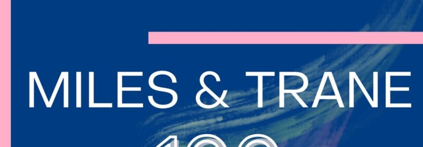Miles & Trane 100 – with Greg Gisbert and Friends