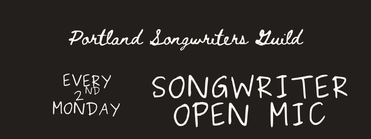 Portland Songwriters Open Mic