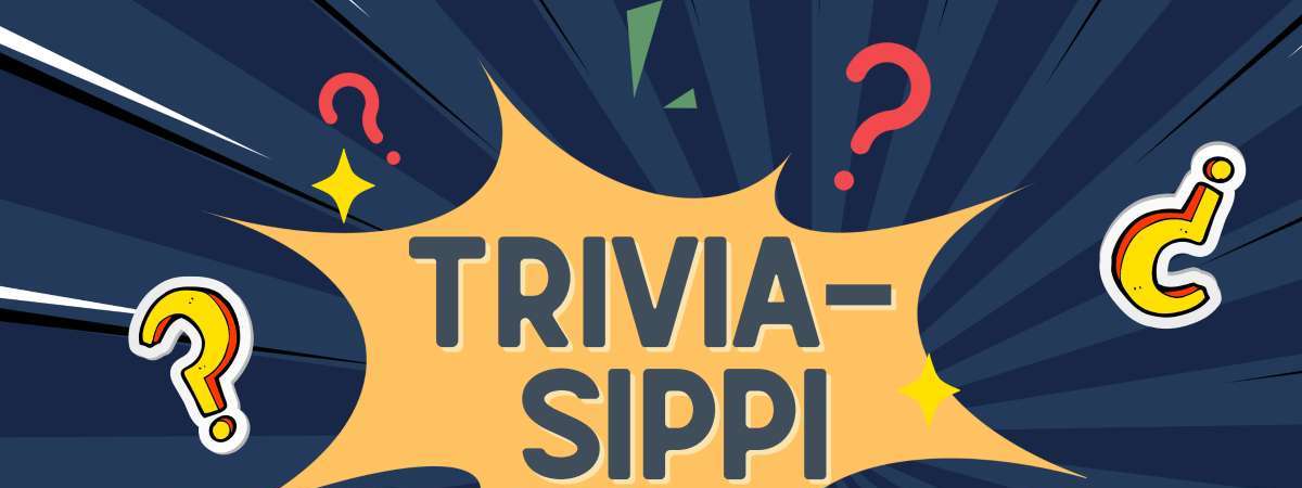 Trivia-sippi! Weekly Quiz Night!
