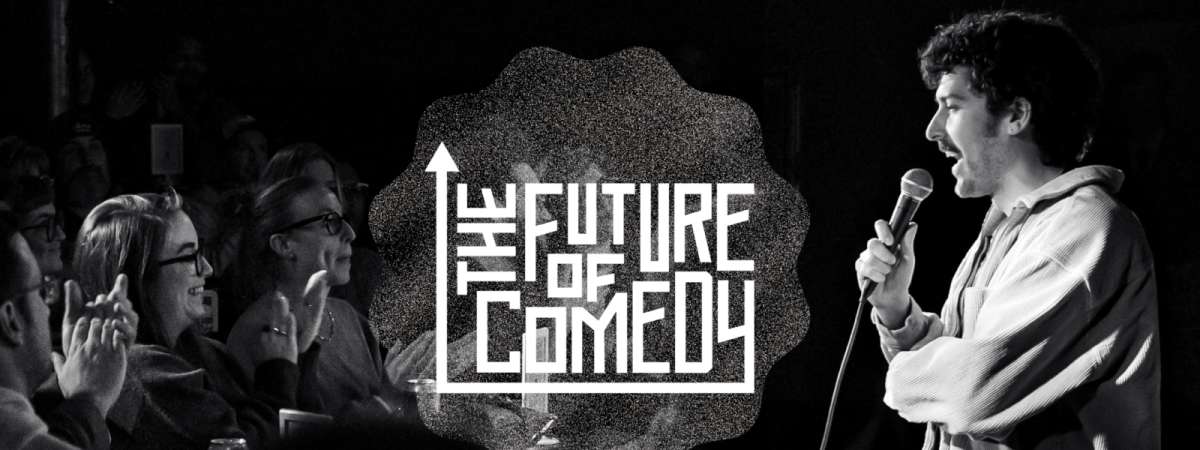 The Future of Comedy Showcase