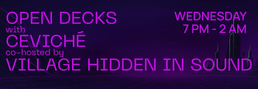 Open Decks w/ Village Hidden in Sound