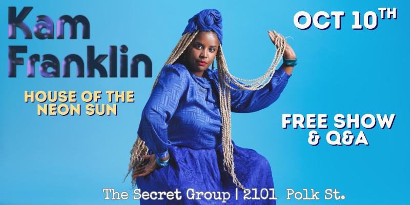 Kam Franklin - House OF The Neon Sun FREE SHOW!