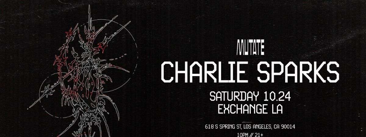 Mutate: Charlie Sparks