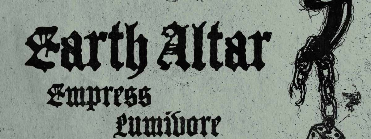 EARTH ALTAR // EMPRESS // LUMIVORE Live in Chilliwack