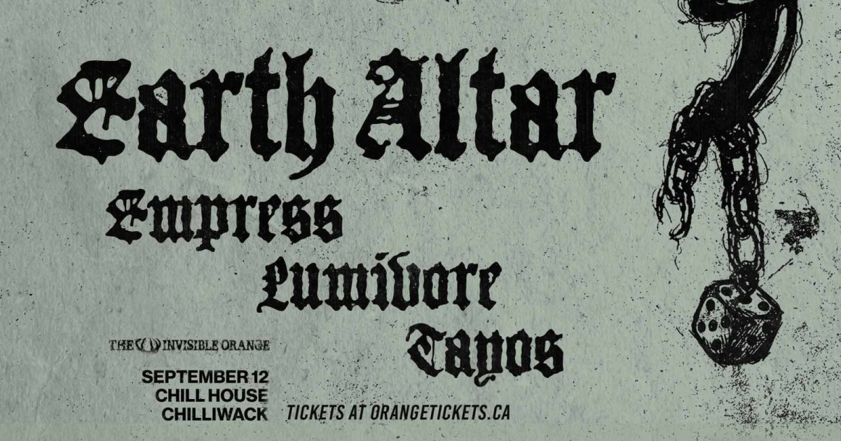 EARTH ALTAR // EMPRESS // LUMIVORE Live in Chilliwack