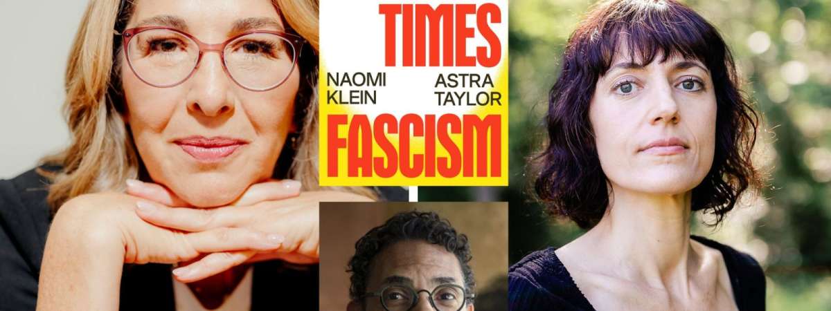 Naomi Klein, Astra Taylor and Robin D.G. Kelley