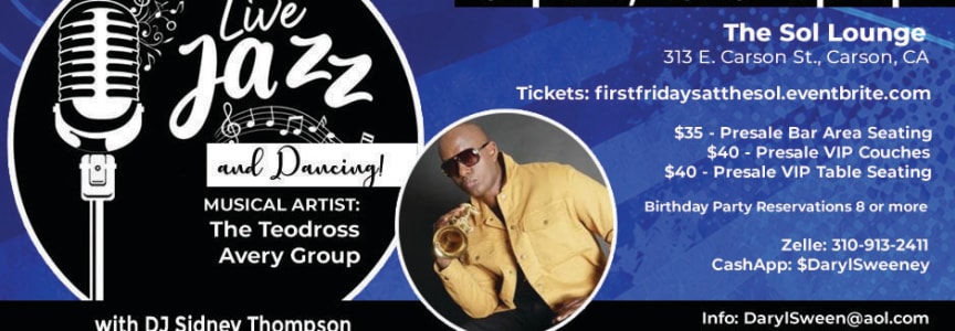 First Fridays at the Sol Featuring "The Teodross Avery Group"