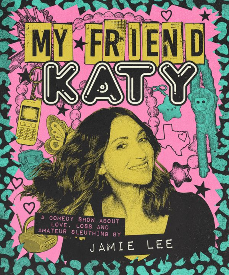 Jamie Lee: My Friend Katy
