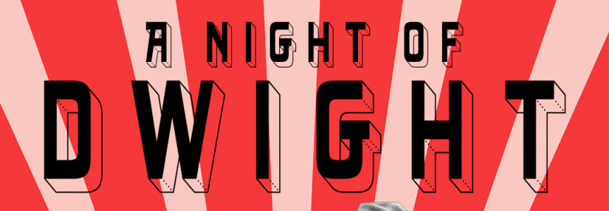 Repeat Offenders present: A Night of Dwight at the Big Top!