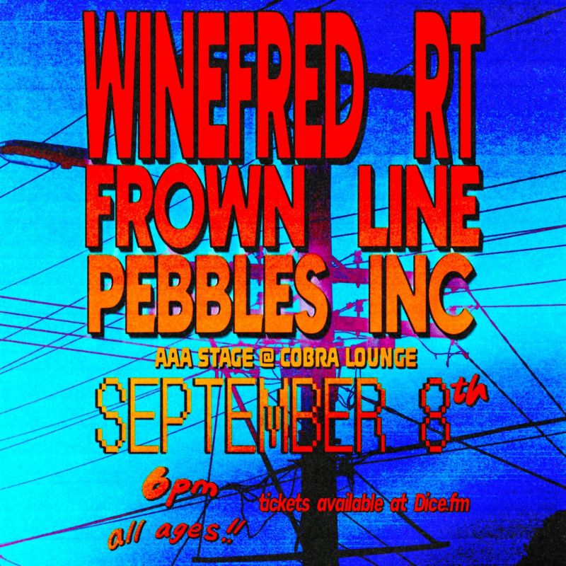 Winefred RT / Frown Line / Pebbles Inc