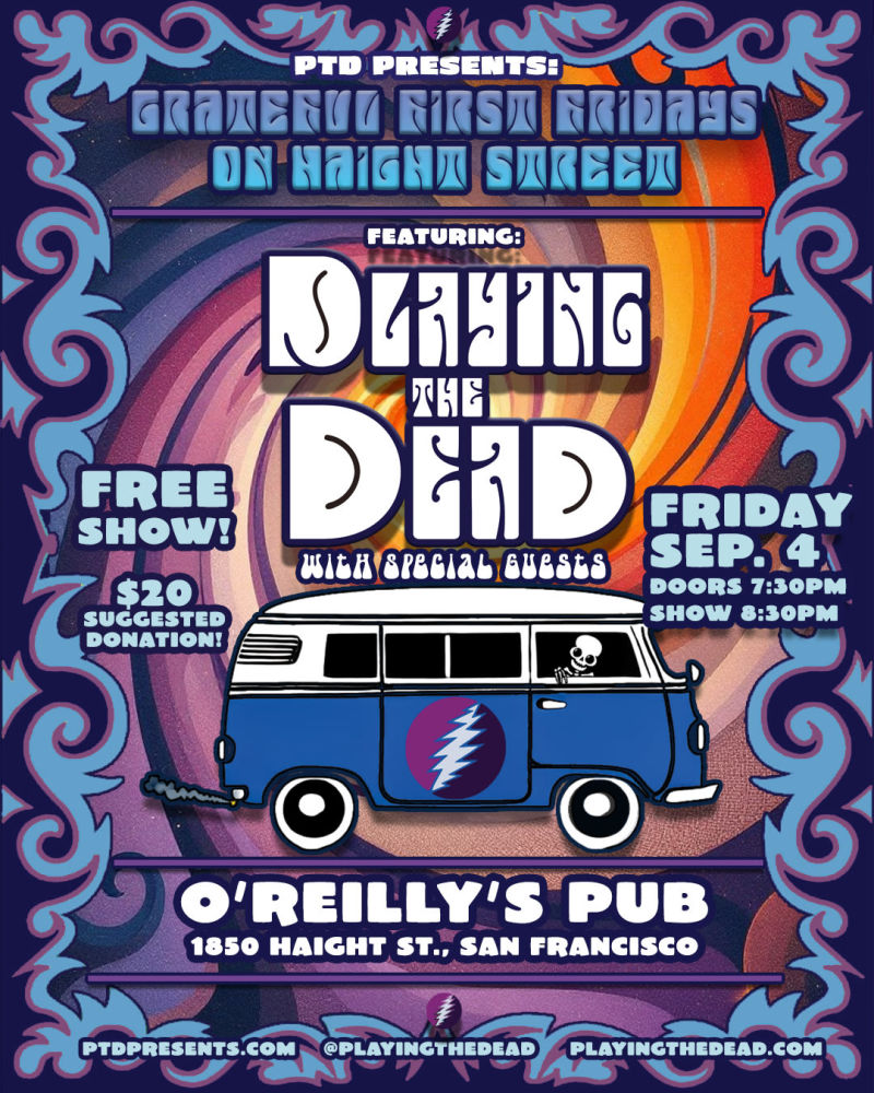 Grateful First Fridays on Haight Street - FREE Show - PLAYING THE DEAD w/ Special Guests