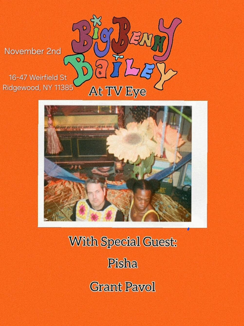 Big Benny Bailey, Pisha, Grant Pavol