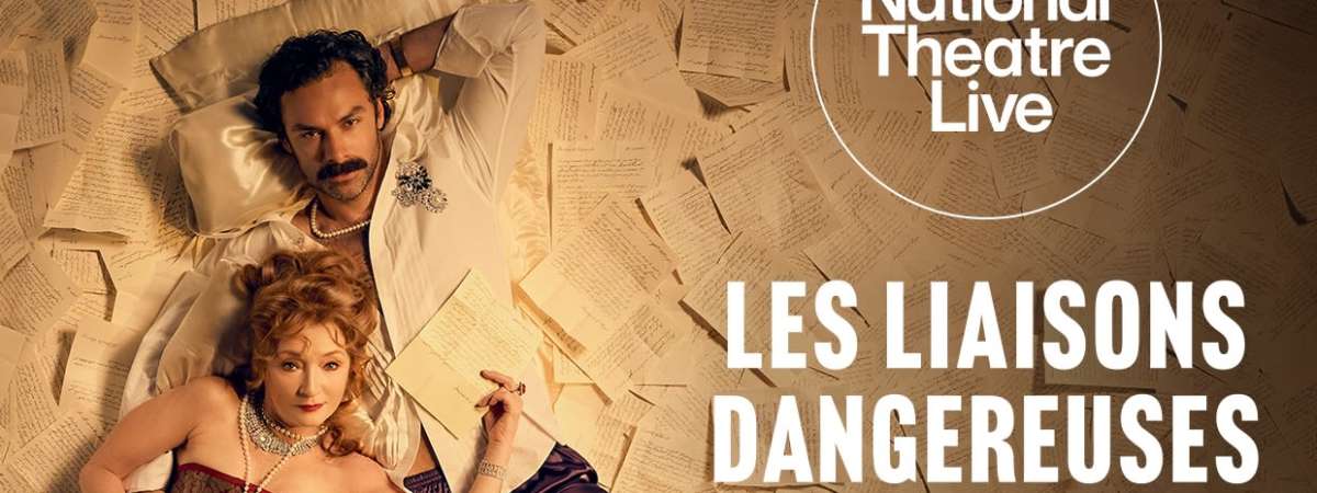 National Theatre Live: Les Liaisons Dangereuses