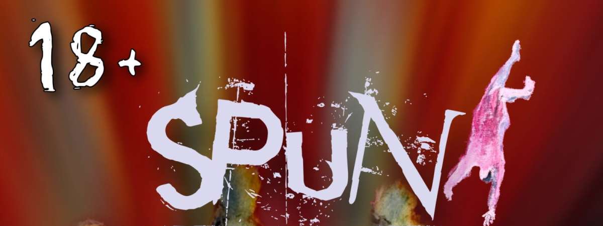 Spun | Yellowbelly | Maybe in the Next Life [SHOWROOM]