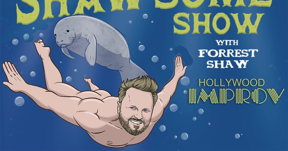 Shaw-Some Show ft. Forrest Shaw at Hollywood Improv