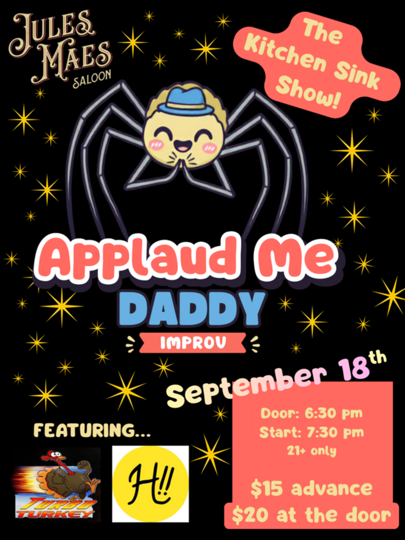 Applaud Me Daddy // Turbo Turkey // Hopscotch Improv