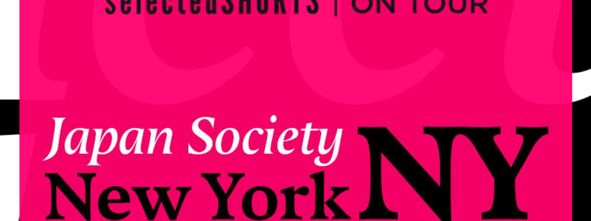 Selected Shorts Pop-Up: Japan Society