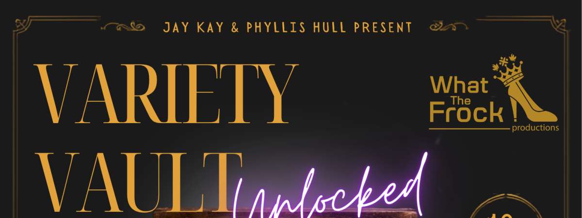 Variety Vault: Unlocked - An adult variety show