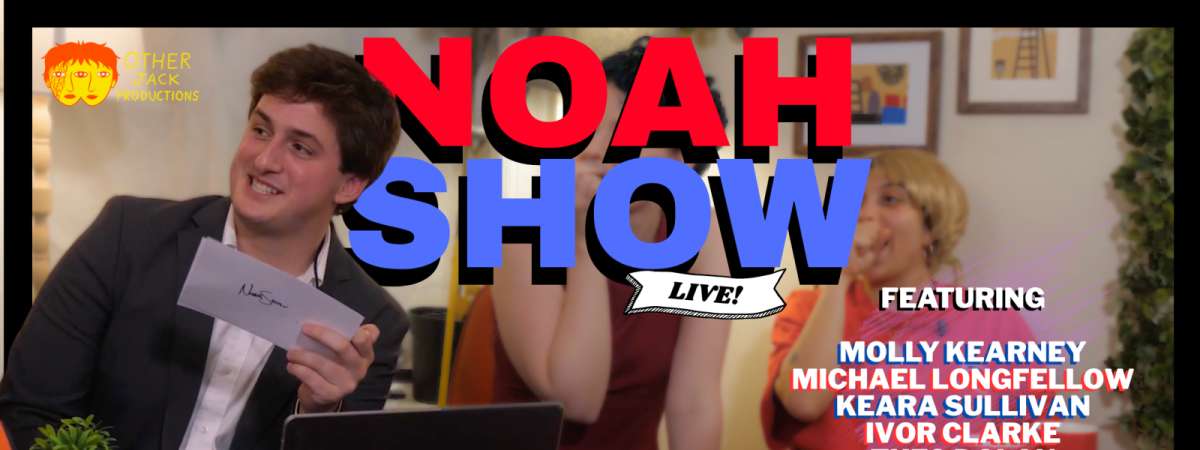 Noah Show: Live!