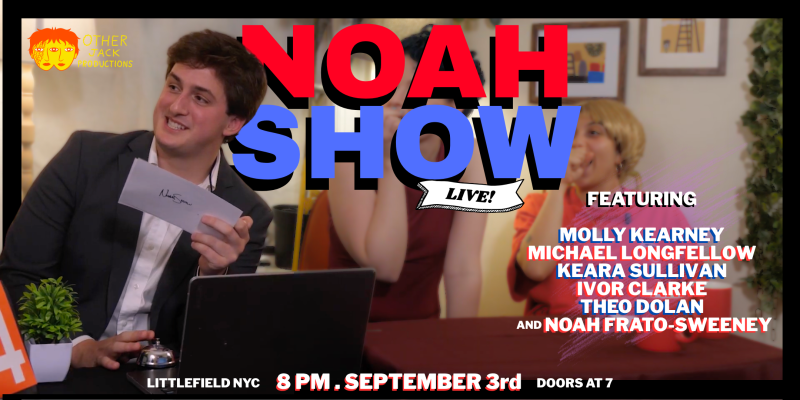 Noah Show: Live!