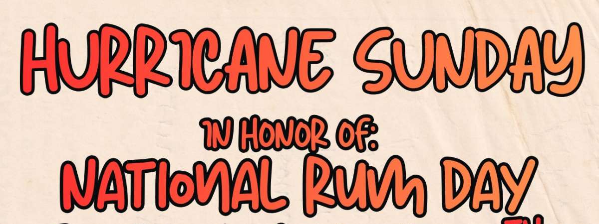 Hurricane Sunday: In Honor of National Rum Day