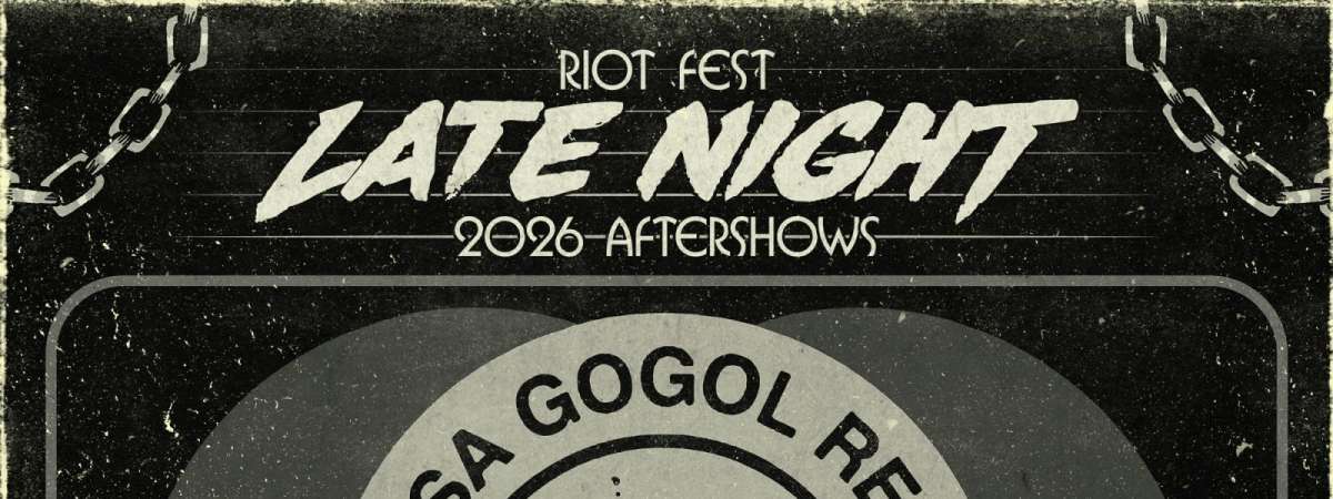 Riot Fest Late Night: Casa Gogol Records Party