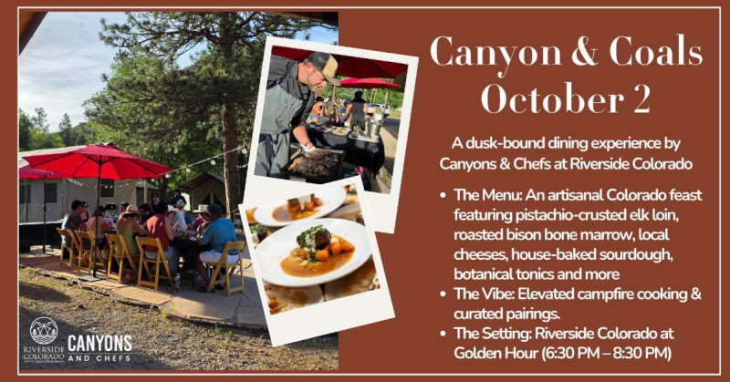 Canyon & Coals: A Dusk-Bound Dining Experience by Canyons & Chefs *AT RIVERSIDE COLORADO*